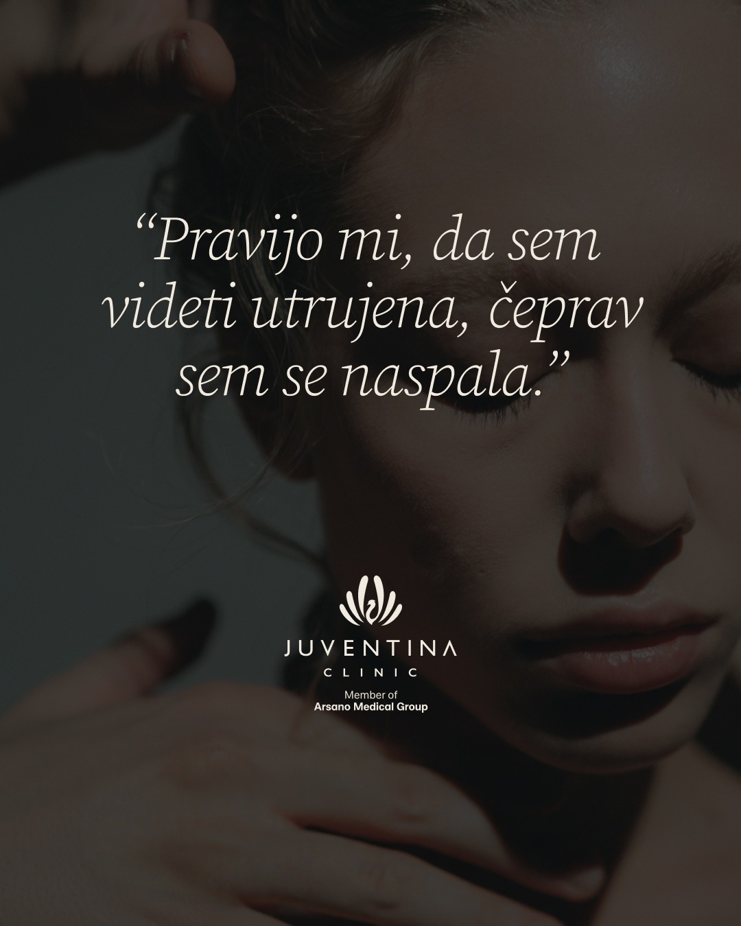 Pacientka Juventina Clinic – citat: Pravijo mi, da sem videti utrujena, čeprav sem se naspala.